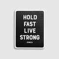 Hold Fast Live Strong Sticker